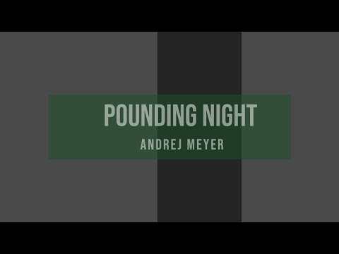 Andrej Meyer - Pounding Night (Peak Time Techno / Acid Techno 2023)