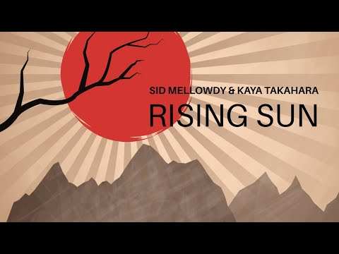 Sid Mellowdy &amp; Kaya Takahara - Rising Sun (Sleepy Lofi Chill Beats)
