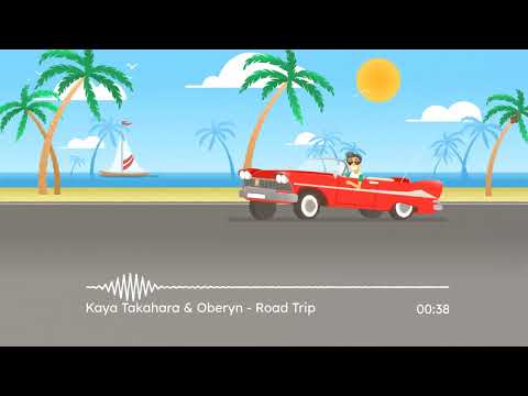 Kaya Takahara &amp; Oberyn - Road Trip (Mood Boosting Lofi Beats &amp; Chillhop)