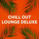 Chill Out Lounge Deluxe Spotify Playlist - Summer Lounge, Lounge Chill Out, Summer Chillout Chill Out Lounge Deluxe Spotify Playlist - Summer Lounge, Lounge Chill Out, Summer Chillout