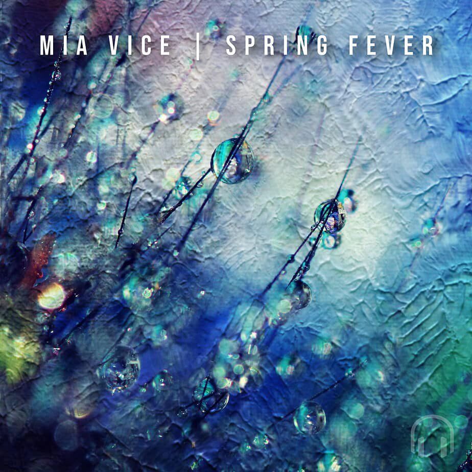 Mia Vice - Spring Fever