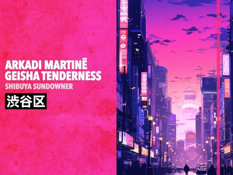Geisha Tenderness & Arkadi Martinë - Shibuya Sundowner 渋谷区