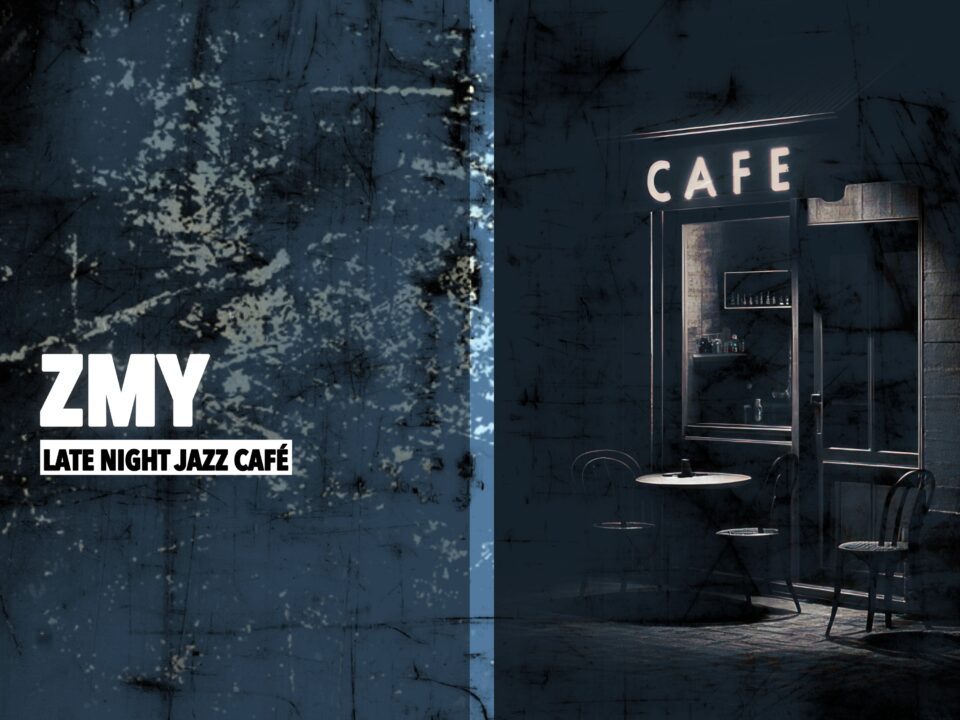 ZMY - Late Night Jazz Café