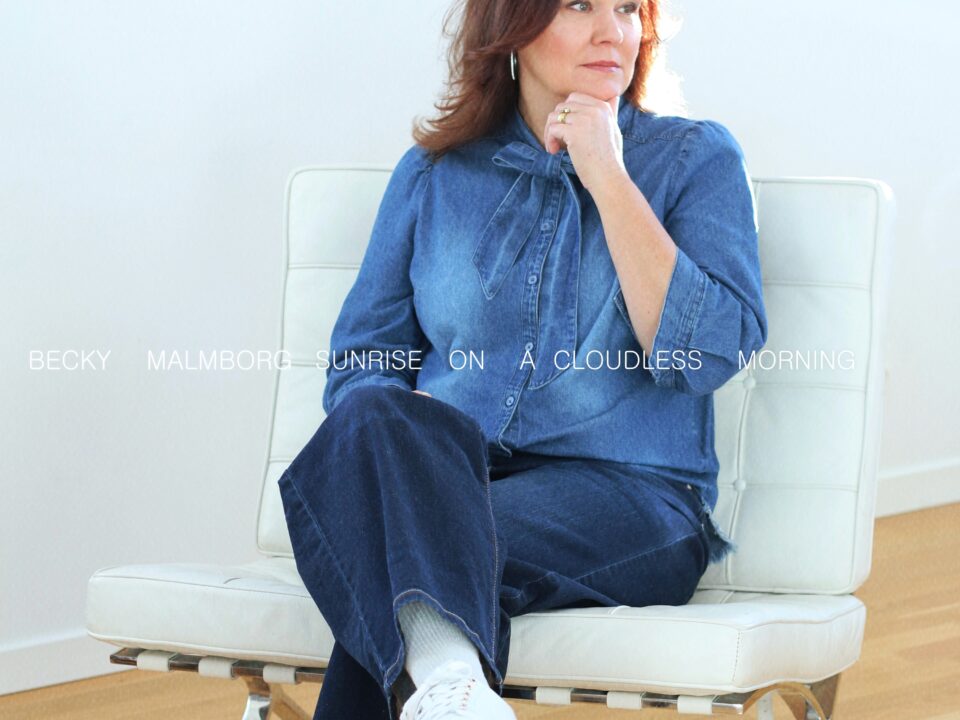 Becky Malmborg - Sunrise On A Cloudless Morning