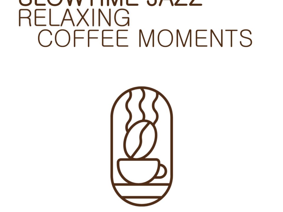 Slowtime Jazz Spotify Playlist - Barista Brew Jazz Café Vibes - Jazz for Brunch and Relaxing Coffee Moments
