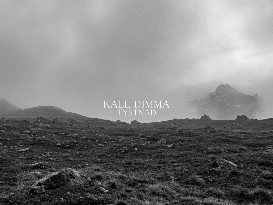 Kall Dimma - Tystnad | Ambient Soundscapes and Ethereal Drones