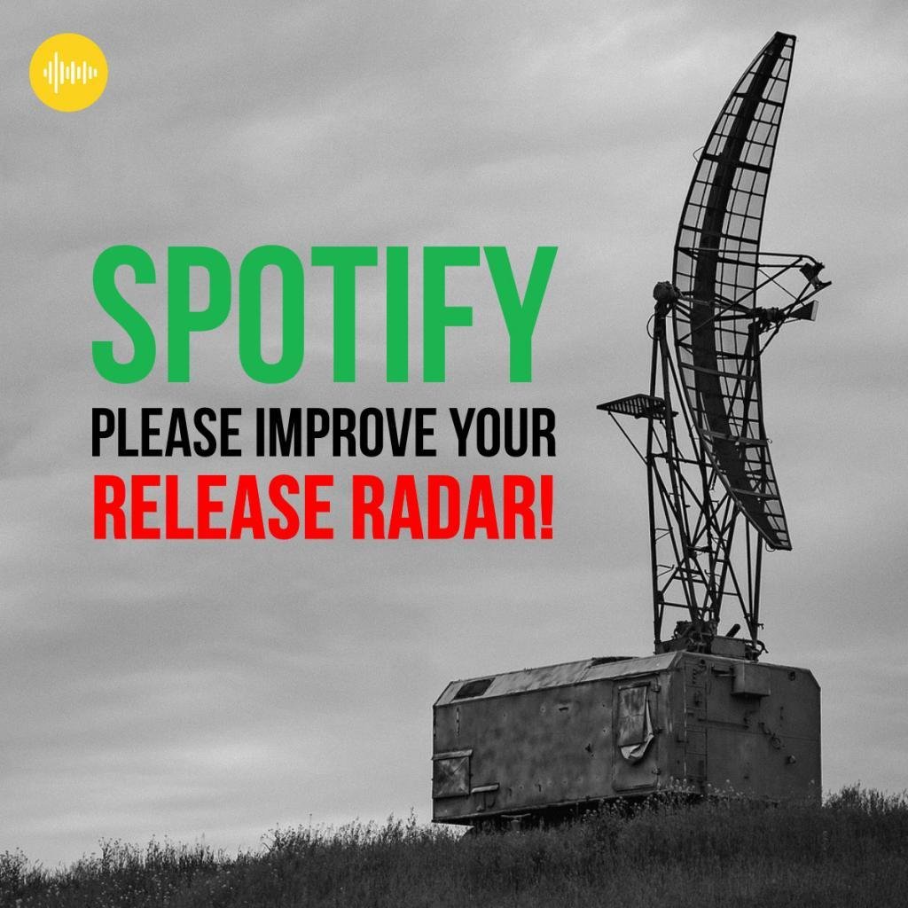 Spotify, please improve your Release Radar!