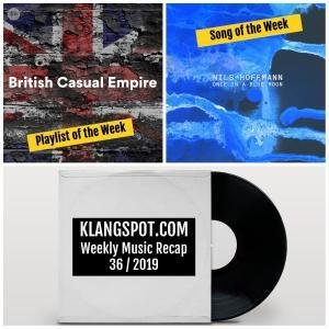 Weekly Music Recap 36/2019: British Casual Empire / Nils Hoffmann - 'Once in a Blue Moon'