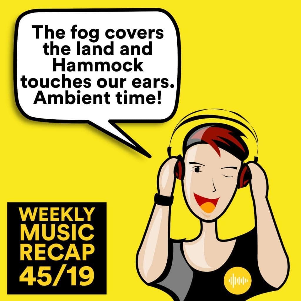 Weekly Music Recap 45/19: Hammock - When It Hurts To Remember (Outer Space)