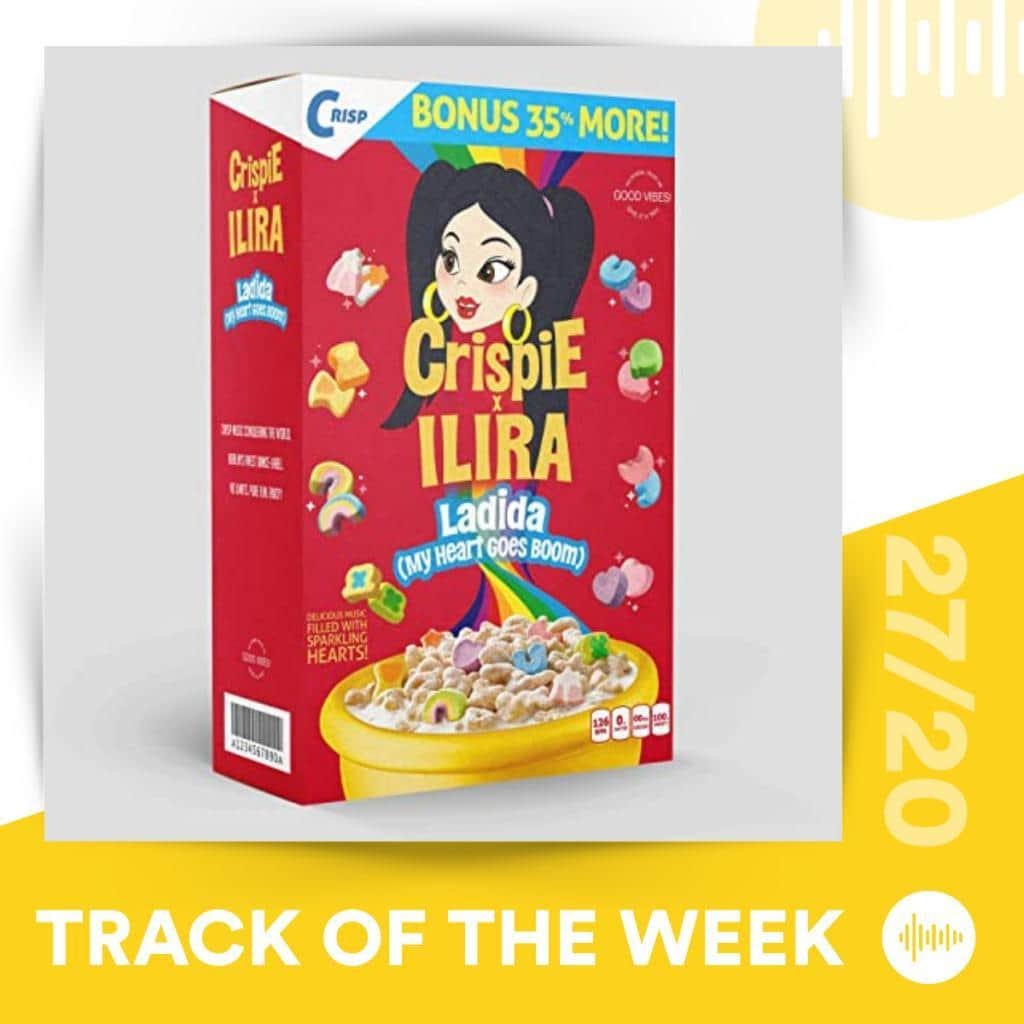 CRISPIE feat. ILIRA - Ladida (Track of the Week 27/20)