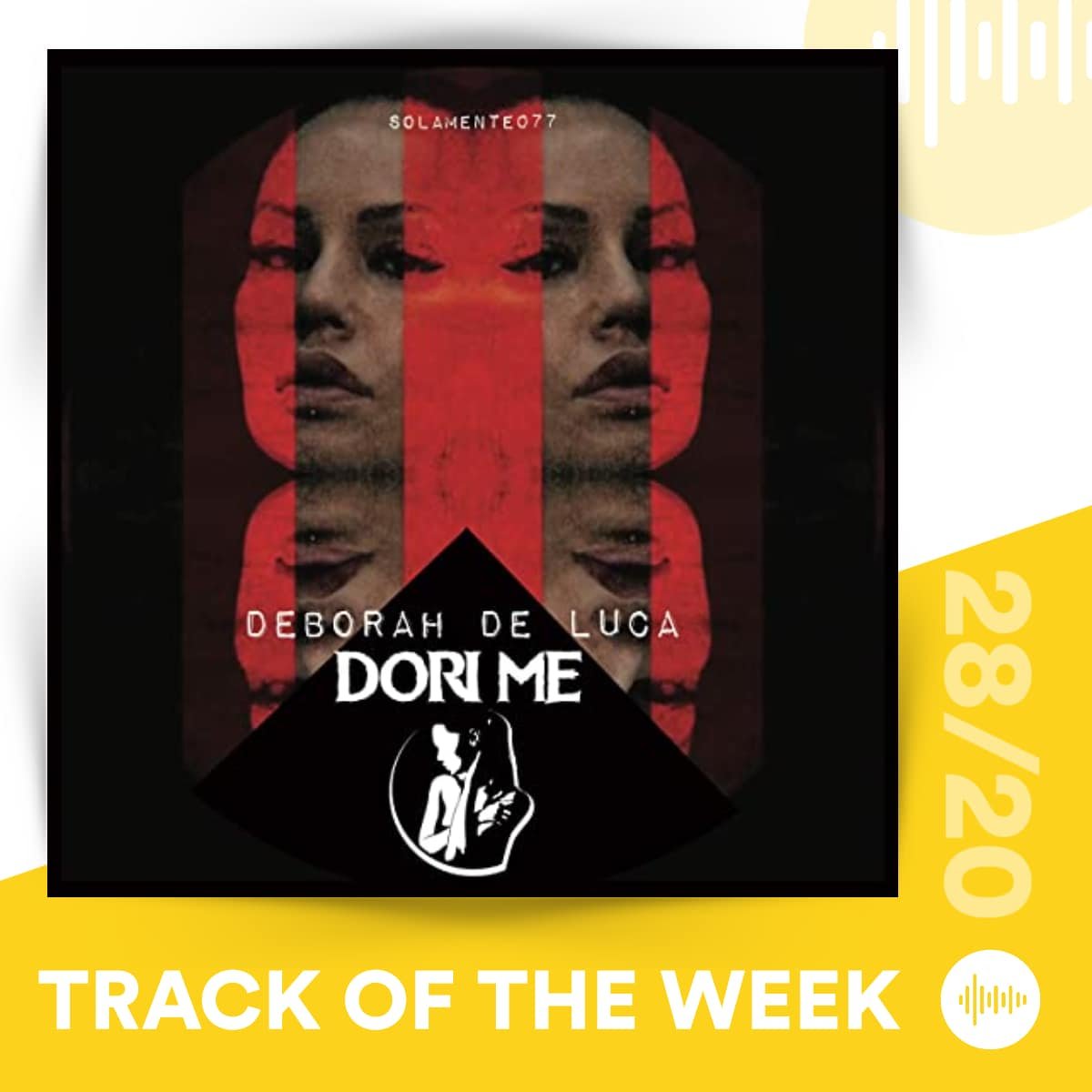 Deborah De Luca - Dori Me (Track of the Week 28/20)