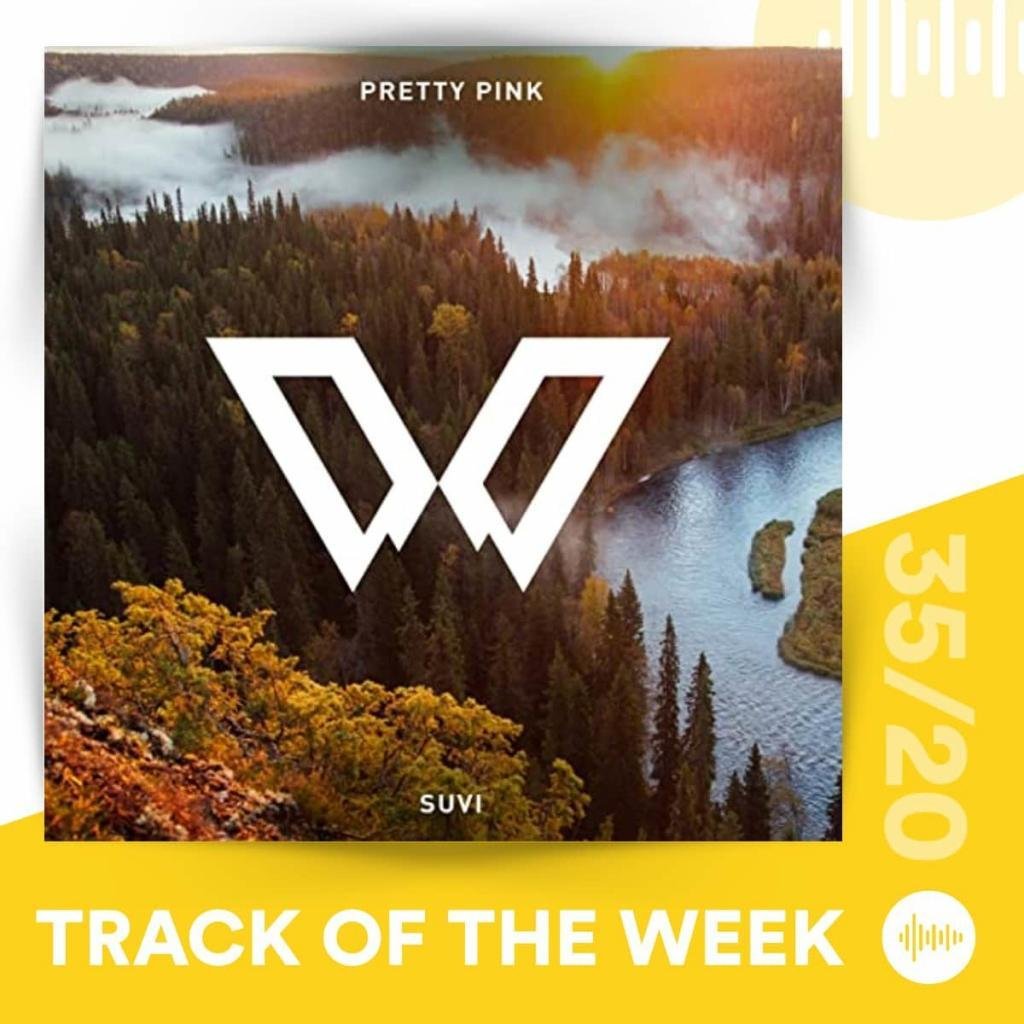 Pretty Pink - Suvi (Track of the Week 35/20)