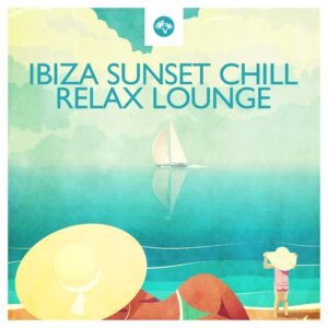 Ibiza Sunset Chill & Relax Lounge Spotify Playlist