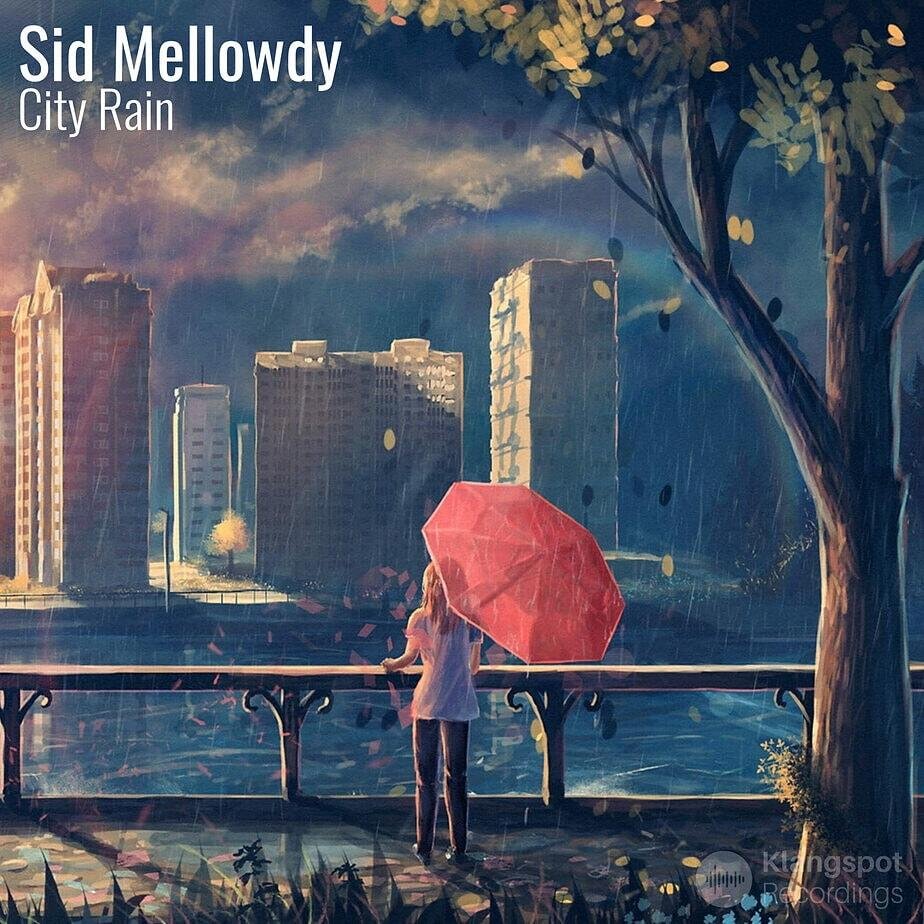 Sid Mellowdy - City Rain - Melancholic Lofi Hip Hop - Klangspot Recordings