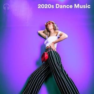 2020s Dance Music Spotify Playlist