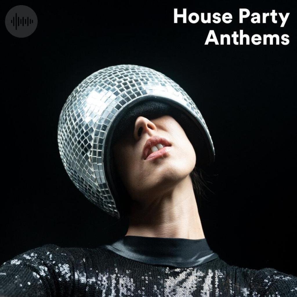 House Party Anthems Spotify Playlist