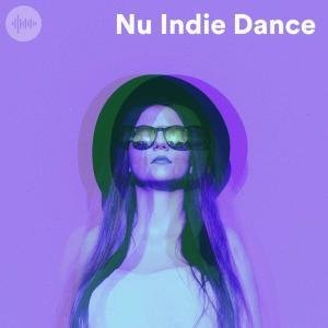Nu Indie Dance Spotify Playlist