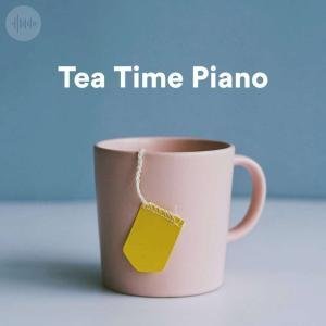 Tea Time Piano Playlist