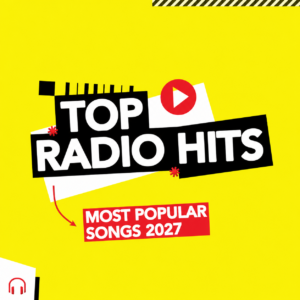 Top Radio Hits 2027 playlist artwork