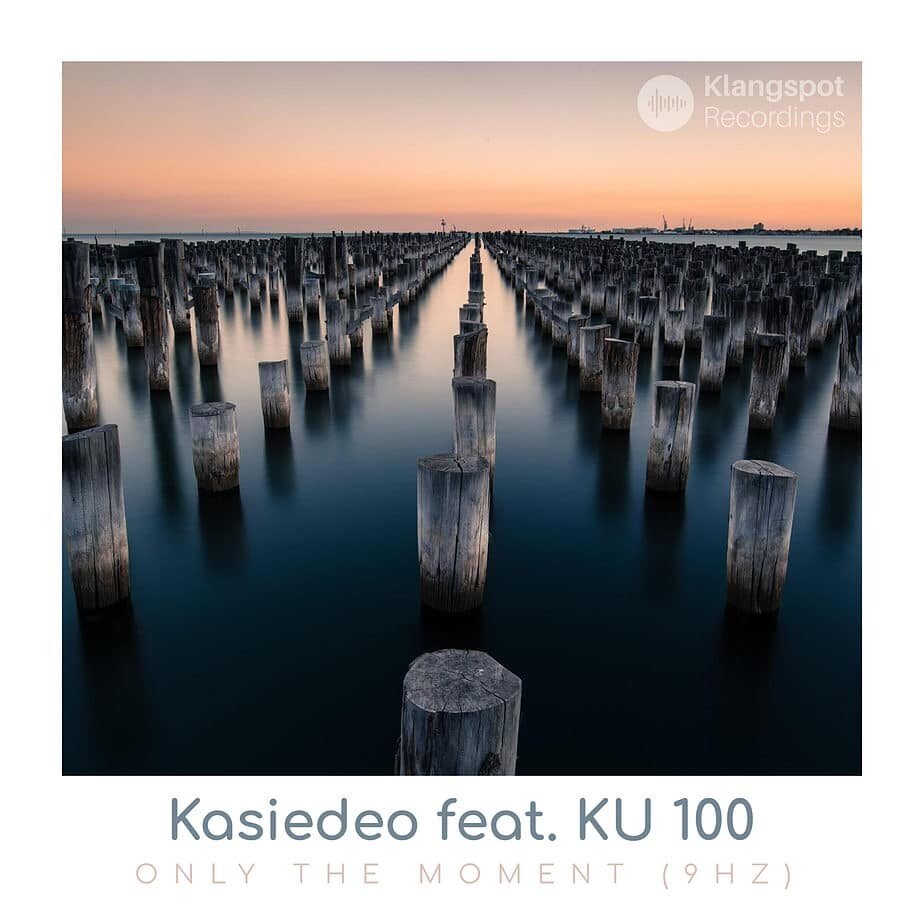 Kasiedeo feat. KU 100 - Only the Moment (9Hz) - Binaural Beats - Klangspot Recordings