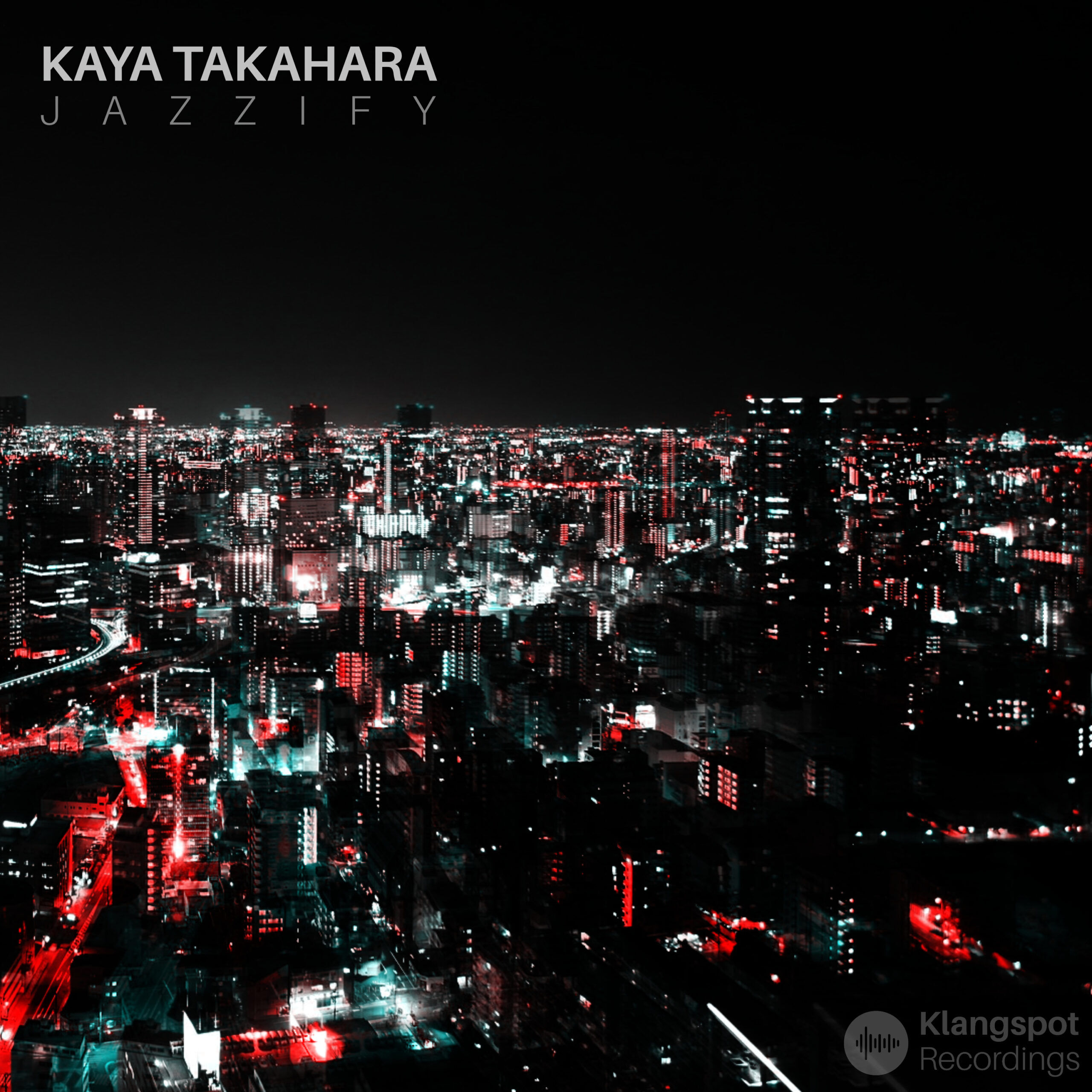 Kaya Takahara - Jazzify - Jazzhop - Klangspot Recordings