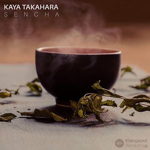 Kaya Takahara - Sencha