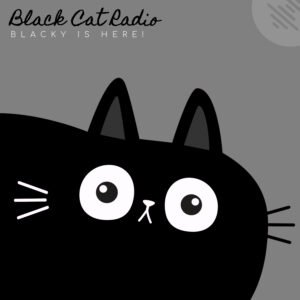 Black Cat Radio - Blacky Is Here!