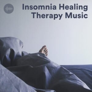 Insomnia Healing Therapy Music Spotify Playlist - Deep Sleeping, Relaxing Sleep & Insomnia Relief Music