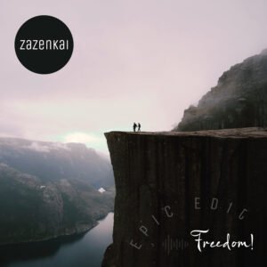 Zazenkai - Freedom - Epic Edit