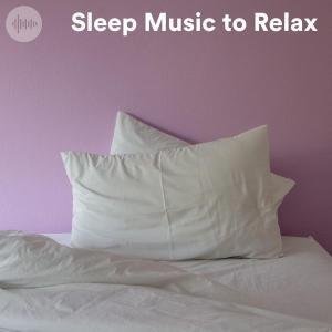 Sleep Music to Relax Spotify Playlist
