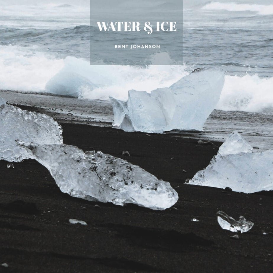 Bent Johanson - Water & Ice