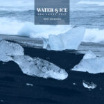 Bent Johanson - Water & Ice (Sea Shore Edit)