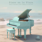 Música Relajante Para Combatir el Estrés - Piano en la Playa