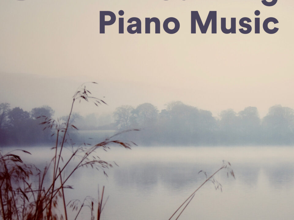 Calming Piano Music Spotify Playlist | Best Relaxing Piano Songs for Studying, Focus & Chill Out