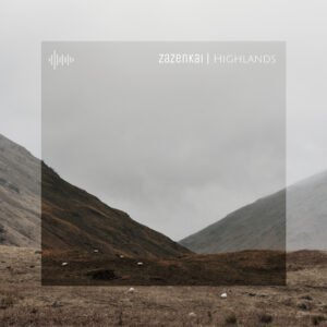 Zazenkai - Highlands