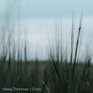 Alexej Tarassow – Cisza: The Architecture of Silence in Neoclassical Piano