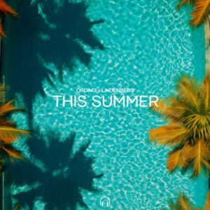 Ording & Lindenberg – This Summer: Chill House Anthem (Klangspot)