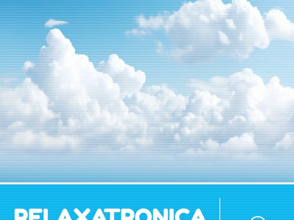 Relaxatronica - Floating On Clouds