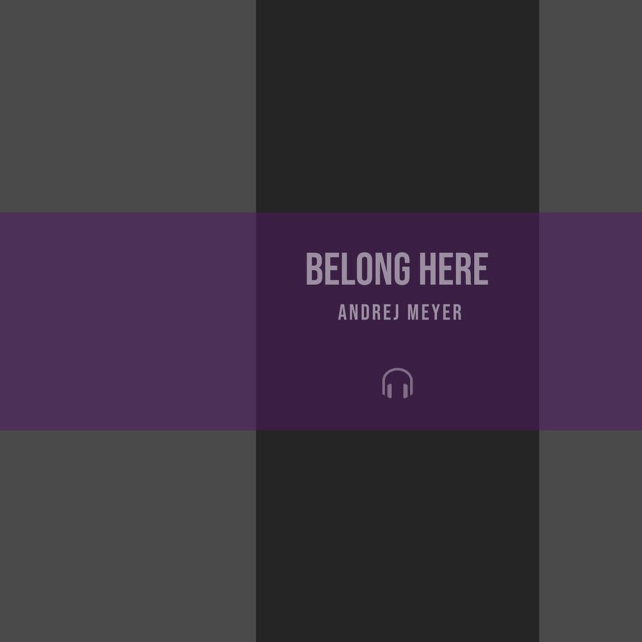 Andrej Meyer - Belong Here