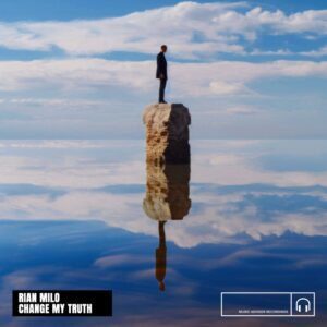 Klangspot Recordings Rian Milo – Change My Truth: A Deep House Anthem for Self-Reflection and Transformation