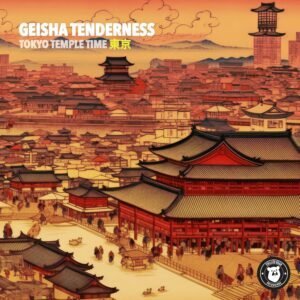 Geisha Tenderness - Tokyo Temple Time 東京