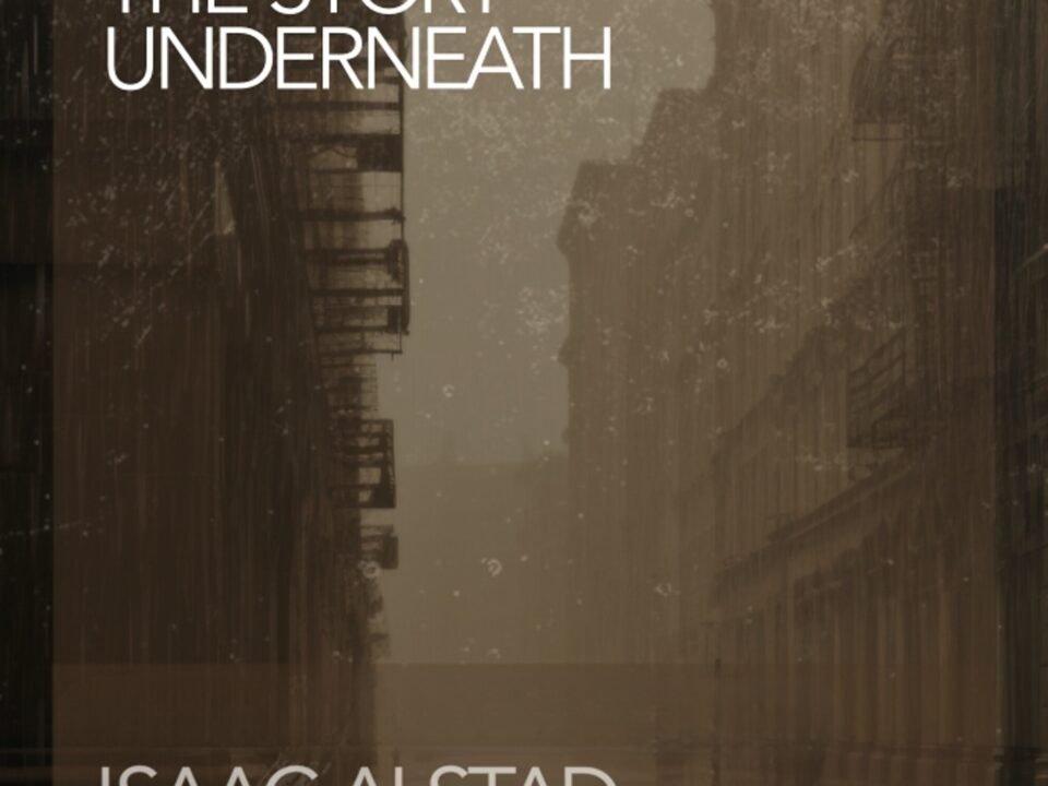 Isaac Alstad - The Story Underneath