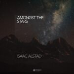 Isaac Alstad - Amongst the Stars