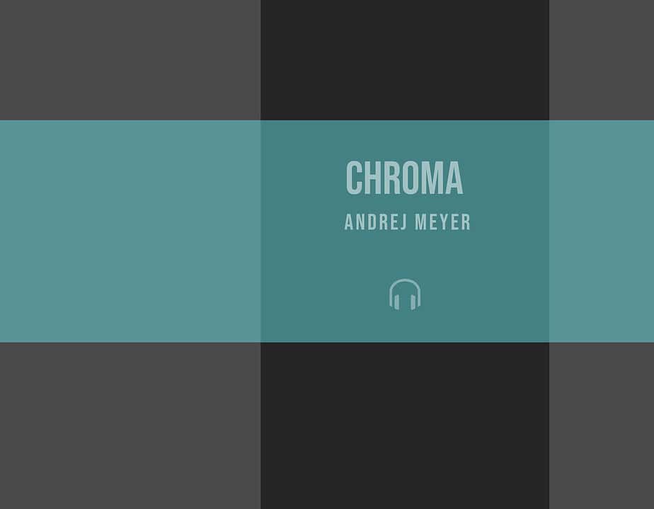 Andrej Meyer - Chroma