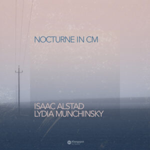 Isaac Alstad & Lydia Munchinsky - Nocturne in Cm