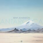 Bent Johanson - Antarctica