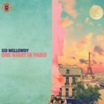 Sid Mellowdy - One Night In Paris