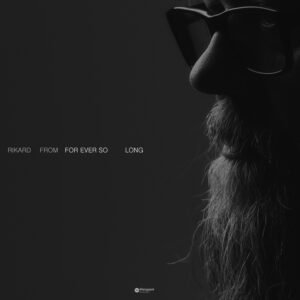 Rikard From - For Ever so Long