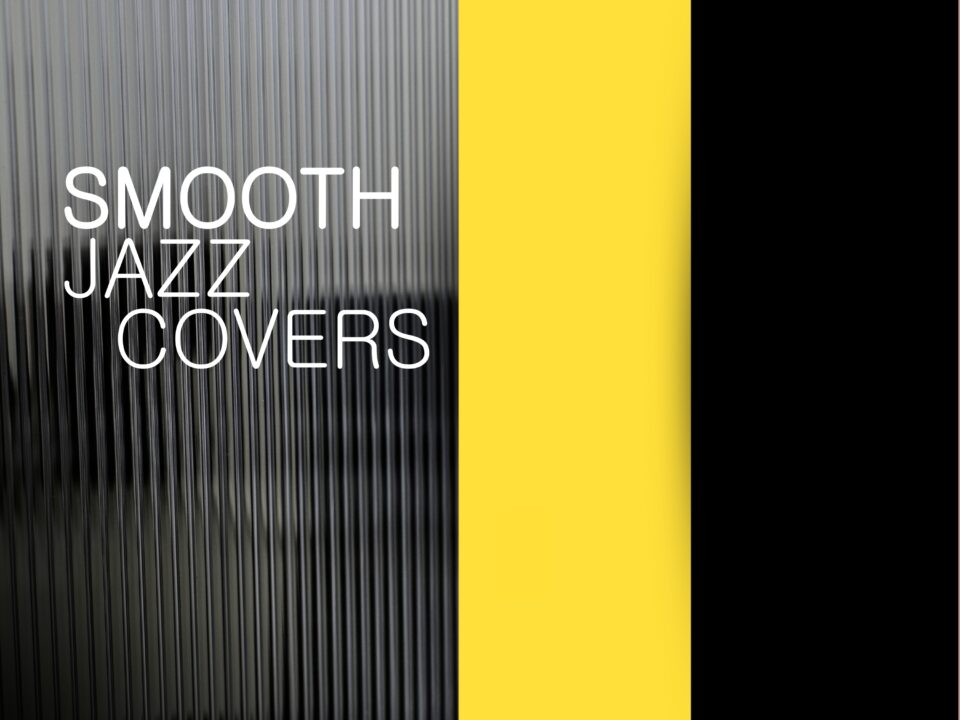 Smooth Jazz Covers Spotify Playlist – Relaxing Lounge Jazz Versions of Classic Hits
