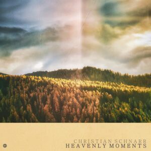 Christian Schnarr – Heavenly Moments: A Neoclassical Journey into Divine Stillness